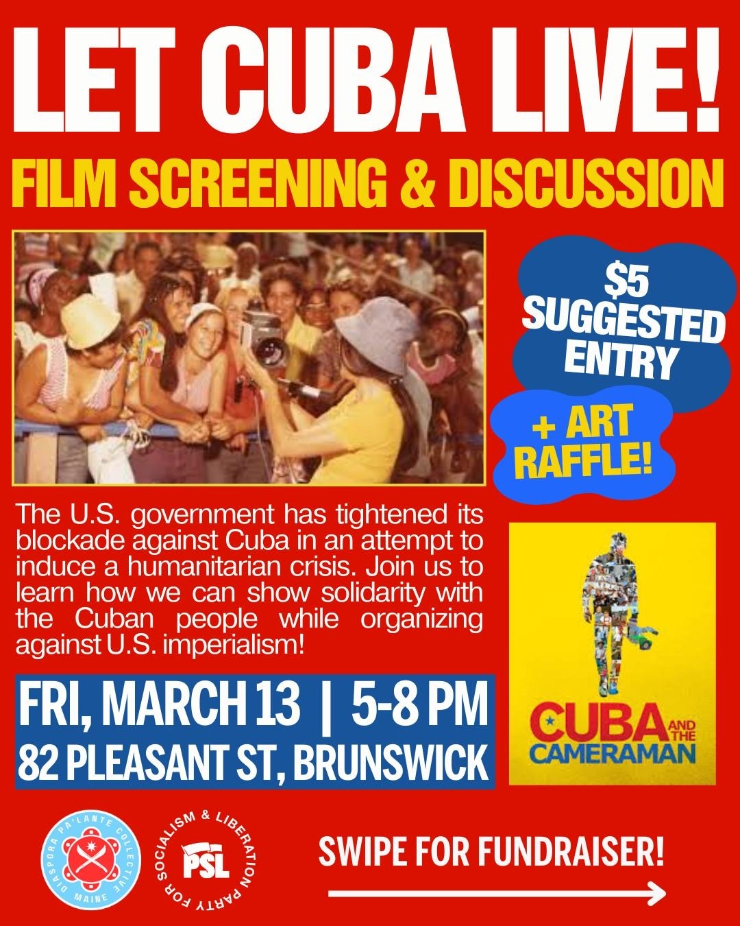 Flyer for "Let Cuba Live!" film screening and discussion in Brunswick, Maine. Part of the Week of Action in Defense of Cuba.