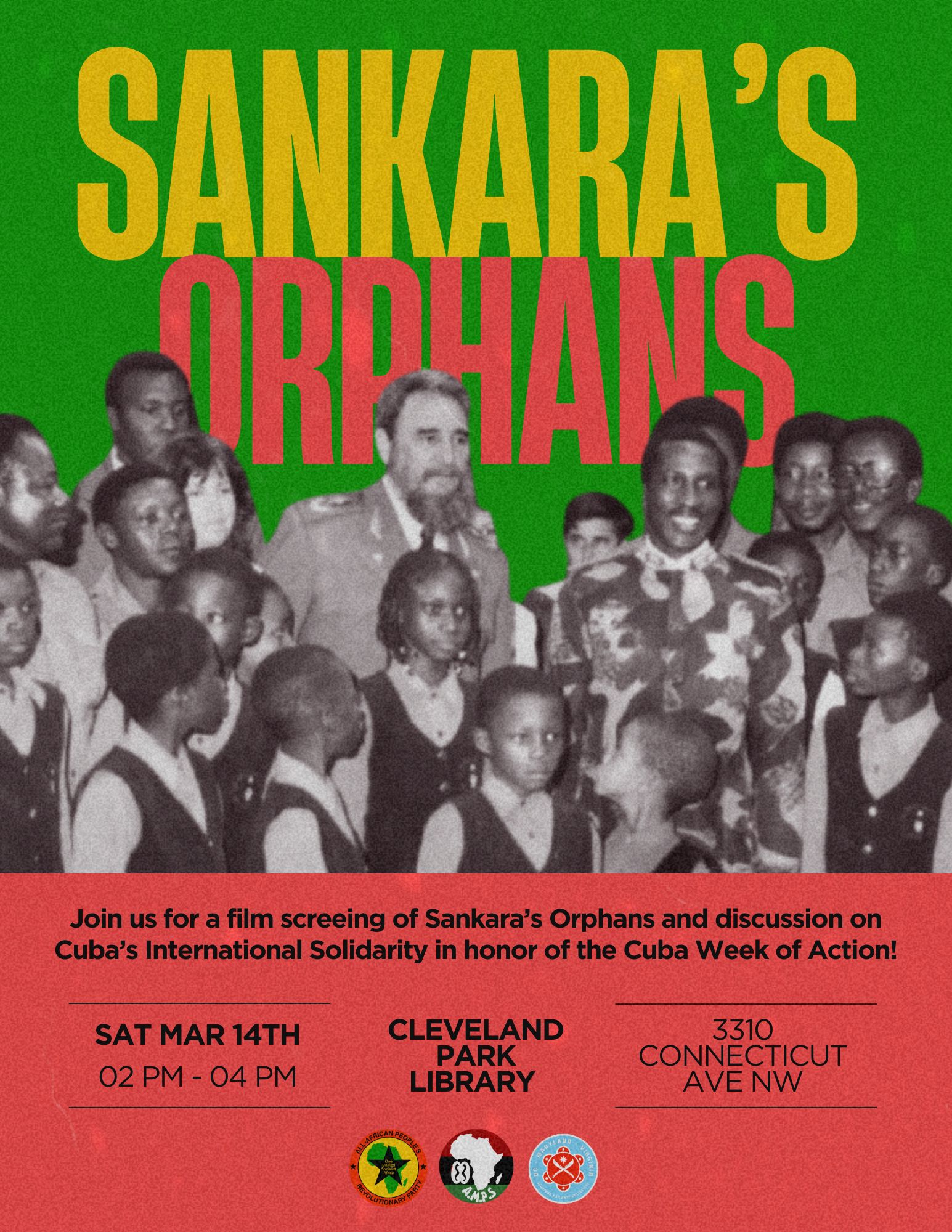 Flyer for Sankara's Orphans film screening. March 14 at 2pm. Cleveland Park Library in Washington DC. Week of Action in Defense of Cuba.